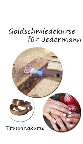 Goldschmiedekurs, Trauringkurs, Schmuck selber machen